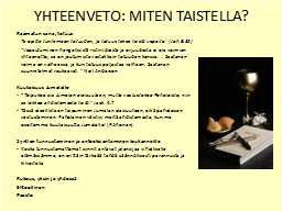 YHTEENVETO: MITEN TAISTELLA?