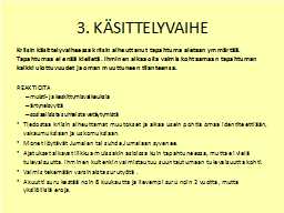 3. KÄSITTELYVAIHE