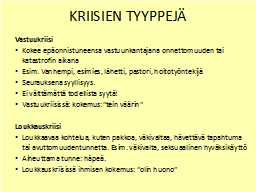 KRIISIEN TYYPPEJÄ