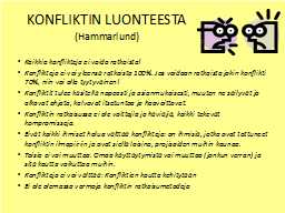 KONFLIKTIN LUONTEESTA
(Hammarlund)