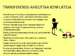 TRANSFERENSSI AIHEUTTAA KONFLIKTEJA