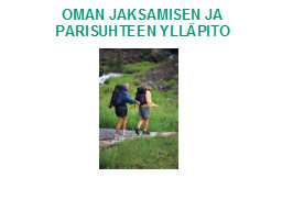 OMAN JAKSAMISEN JA PARISUHTEEN YLLÄPITO