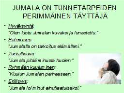 JUMALA ON TUNNETARPEIDEN PERIMMÄINEN TÄYTTÄJÄ