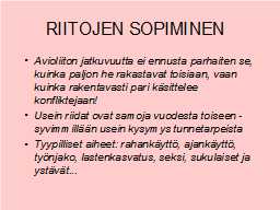 RIITOJEN SOPIMINEN